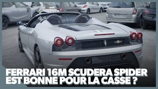 Une Ferrari F430 Scuderia Spider 16M à la casse !