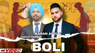 Boli : Karan Aujla ft. Harjit Harman | Karan Aujla New Song | Karan Aujla Album | New Punjabi Songs