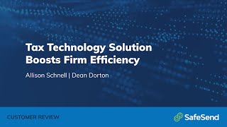 Tax Technology Solution Boosts Firm Efficiency | SafeSend Suite | SafeSend