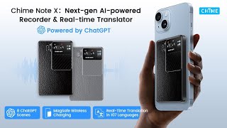 Now on Kickstarter: Chime Note X: Smart AI-Powered Recorder \u0026 Live Translator