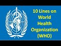 10 Lines On World Health Organization (WHO)/Essay on World Health Organization/#worldhealthday