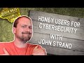 Honey Users for Cybersecurity | John Strand | BHIS Nuggets