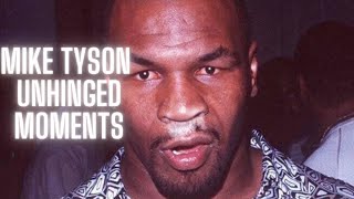 Mike Tyson's Most Unhinged Moments