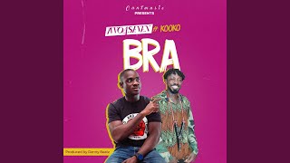 Bra (feat. Kooko)