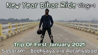 New Year Bihar Ride|Buxar-Sasaram-Gaya via Aurangabad |Extreme Ride on GT road In 12℃ | Moto vloging