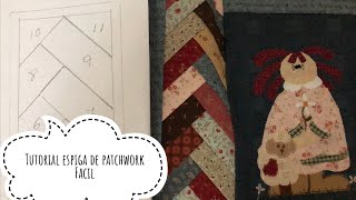 Tutoríal  patrón espiga de patchwork❤️🧵✂️(2020) ❤️