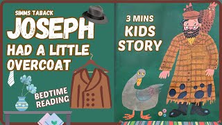 Joseph Had A Little Overcoat: An Inspiring Classic for Creative Read Aloud, Kids Bedtime Reading