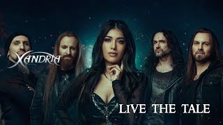 XANDRIA - Live the Tale