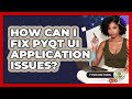 How Can I Fix PyQt UI Application Issues? - Python Code School