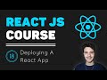 ReactJS Course [18] - Deploying A Firebase React App
