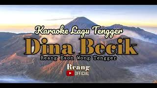 Karaoke Dhina Becik (Reang Eson Wong Tengger)