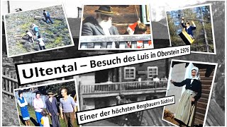 Ultental – Besuch des Luis in Wiesenfleck 1976 (Südtirol)