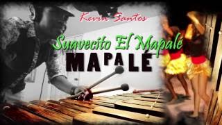 Kevin Santos / SUAVECITO EL MAPALÉ - Mapalé (Audio)