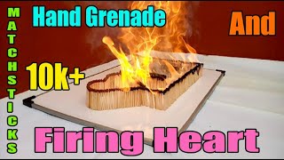 Heart Firing Grenade Best Matches Art Chain Reaction Fire Domino Effect | MatchStick Magics