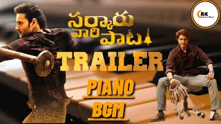 Sarkaru Vaari Paata Official Trailer Piano BGM | Mahesh Babu |  Thaman S | Parasuram Petla
