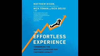 The Effortless Experience: Conquering the New Battleground for Customer Loyalty