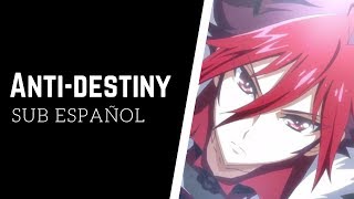 Anti-Destiny【Sub Español】// Show by Rock!! -ShinganCrimsonZ-