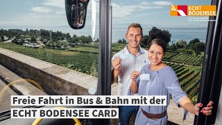 Einfach einsteigen! Freie Fahrt am Bodensee mit der ECHT BODENSEE CARD