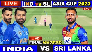 Live: IND Vs SL - Asia Cup, Final | Live Scores & Commentary | India Vs Sri Lanka | 1st innings