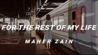 Maher Zain - For The Rest Of My Life -  slowed + reverb but at the train station
