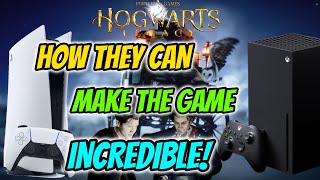 What The PS5/Xbox Series X Can Do To Make Hogwarts Legacy INCREDIBLE!