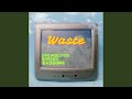 Waste