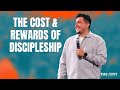 The Cost & Rewards Of Discipleship