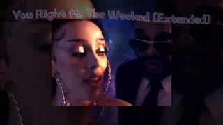 Doja Cat - You Right ft. The Weeknd (Extended)