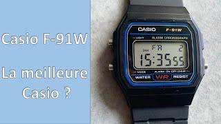 Casio F-91W : toujours la Meilleure des Casio ?