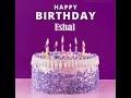 Happy Birthday Eshal | For my Bff
