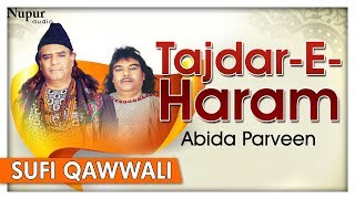 Tajdar - E - Haram - Sabri Brothers Best Sufi Songs - Top Sufi Qawwali Songs (Lyrical) - Nupur Audio