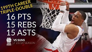 Russell Westbrook 16 pts 15 rebs 15 asts vs Suns 23/24 season