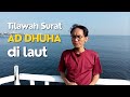 Surat Ad Dhuha - Syahnaz Khairunnas