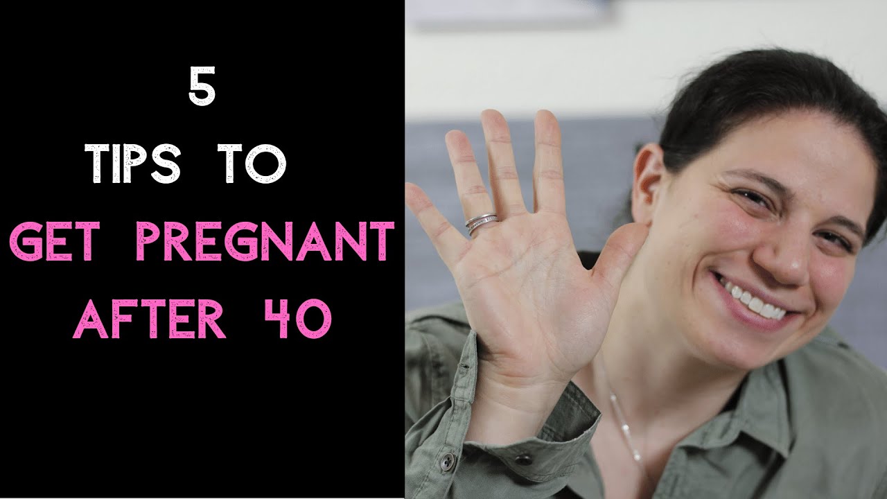 Best Tips For Getting Pregnant After 40 - YouTube