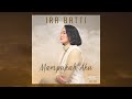 OST. Surga Yang Tak Dirindukan 3 | IRA BATTI - MAMPUKAH AKU (Official Audio)