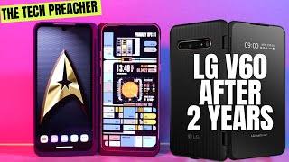OVER 200 PHONES LATER ! My Best Smartphone | LG V60 After 2 Years Review
