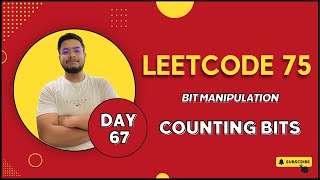 Problem -67 || Counting Bits || Leetcode-75