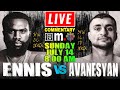 🔴LIVE Jaron Ennis vs David Avanesyan Boxing Commentary | IBF Welterweight Championship