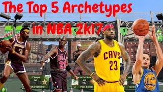 The Top 5 Archetypes in NBA 2k17