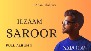 ILZAAM | SAROOR | ARJAN DHILLON | NEW PUNJABI SONGS 2023| LATEST PUNJABI SONGS 2023| TRENDING SONGS