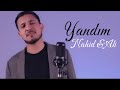 Nahid Memmedov - Yandim Ele Yandim  (ft. Ali Alizade) 2024 Yeni Klip