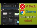 Studio Youtube tidak membuka browser chrome