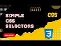 5. CSS Selectors. Universal, Element, Class, Id and Attribute Selectors for matching Elements - CSS