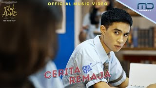 Devano Danendra - Cerita Remaja (Official Music Video) | OST. Teluk Alaska