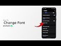How To Change Font On ANY Android?