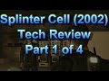 Splinter Cell (2002) Tech Review part 1 of 4