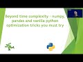 Oren Matar: Beyond Time Complexity–NumPy, Pandas and vanilla python optimization tricks you must try