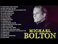 Michael Bolton Greatest Hits Full Album  Best Soft Rock Michael Bolton Soft Rock Of All Time