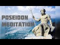 Poseidon Meditation | Ancient Greek God Meditation