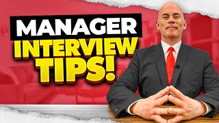 MANAGER INTERVIEW TIPS! (5 Tips for PASSING a Managerial Job Interview + QUESTIONS AND ANSWERS!)
